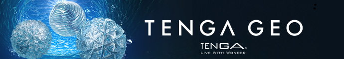 裏返して、気持ちいい。裏返して、使いやすい。TENGA GEOリニューアル!!